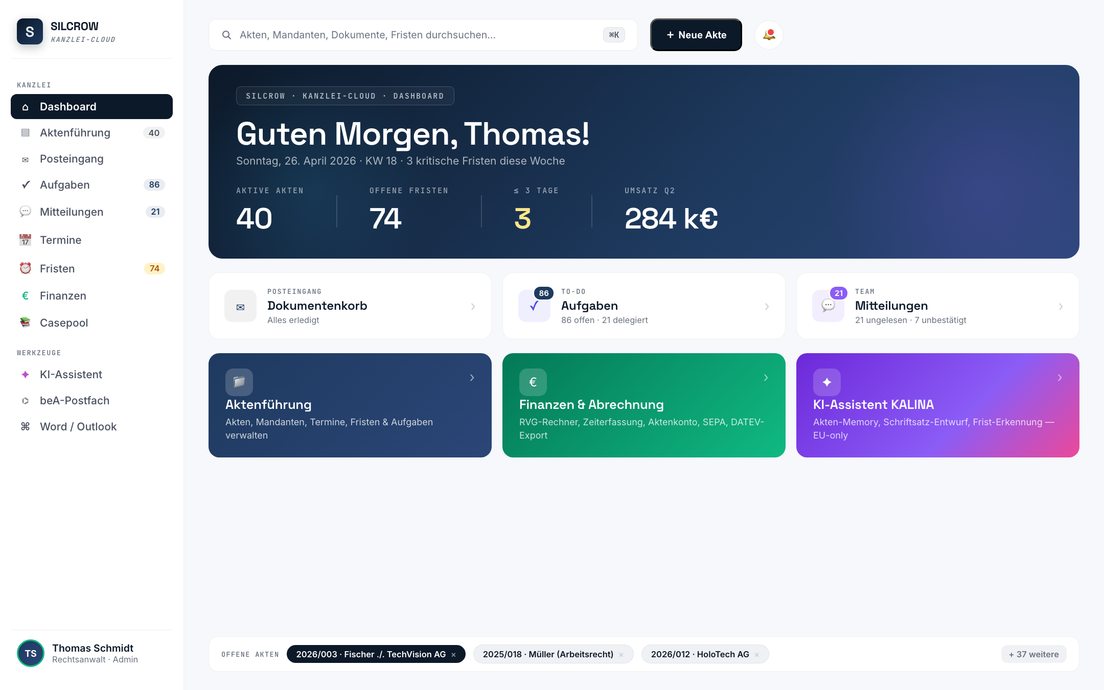 SILCROW Desktop Dashboard im Browser — Guten Morgen Thomas, 40 aktive Akten, 74 offene Fristen, Modul-Karten Aktenführung Finanzen KI-Assistent KALINA